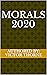 Morals 2020 by Victor Thorne
