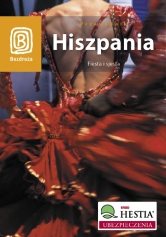 Hiszpania. Fiesta i sjesta.