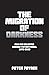 The Migration Of Darkness: Selected Science Fiction Poems, 1975-2020
