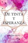De tinta y esperanza by Maeva Nieto