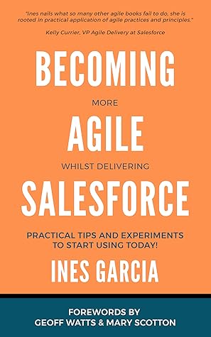 Becoming more Agile whilst delivering Salesforce