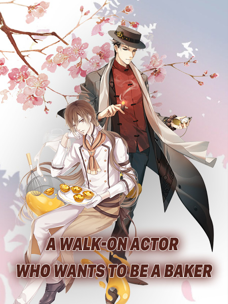 不想当蛋糕师傅的演员不是好龙套 [A Walk-on Actor Who Wants to Be a Baker]