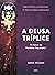 A Deusa Tríplice (Portuguese Edition)