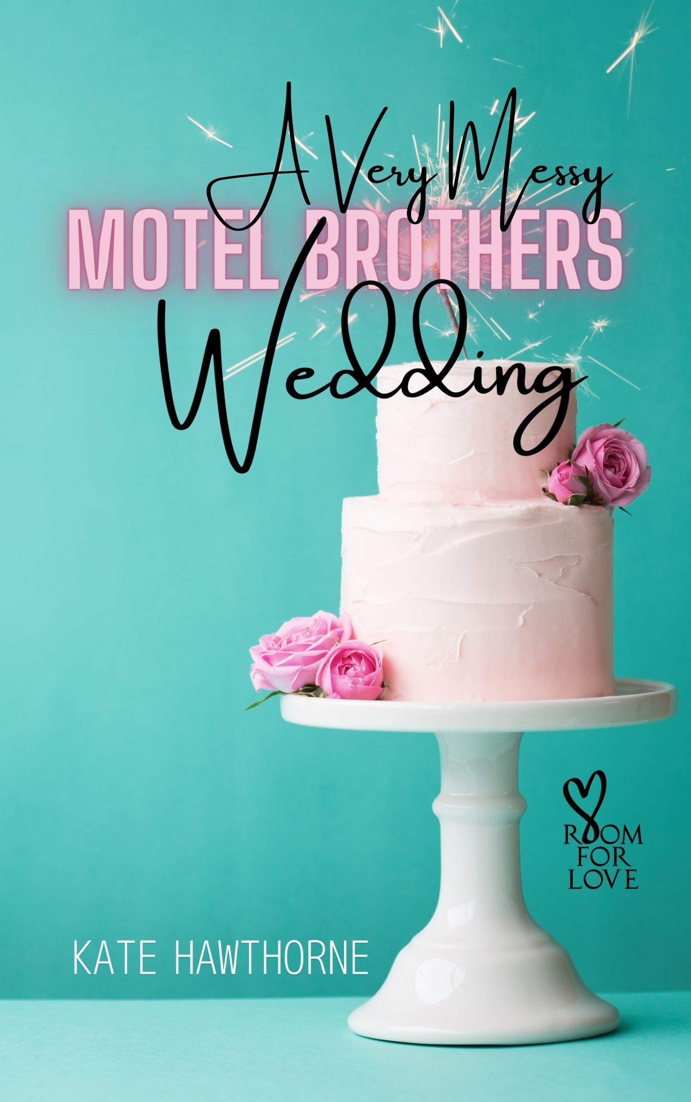 A Very Messy Motel Brothers Wedding (Kindle Edition)