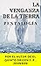 LA VENGANZA DE LA TIERRA. P...