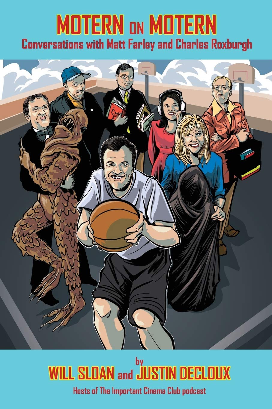 Motern on Motern: Conversations with Matt Farley and Charles Roxburgh (Paperback)