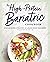 The High-Protein Bariatric Cookbook: Essential Recipes for Recovery and Lifelong Weight Management