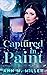 Captured in Paint (Captured...