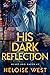 His Dark Reflection (Heart ...