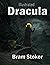 Dracula : By Bram Stoker - Illustrated