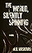 The World, Silently Spinning by M.B. Maskovas The World, Silently Spinning by M.B. Maskovas