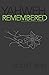 Yahweh Remembered