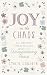 Joy in the Chaos: The Anxious Homeschooler's Guide to Unwavering Peace
