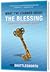 What I've Learned About The Blessing by Ted Shuttlesworth