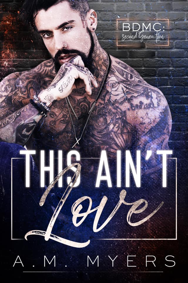 This Ain't Love (BDMC: Second Generation, #1)