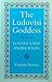 The Ludovisi Goddess: The Life of Louisa Lady Ashburton