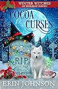 Cocoa Curses (Rudie Hollybrook, #1; Winter Witches of Holiday Haven, #5)