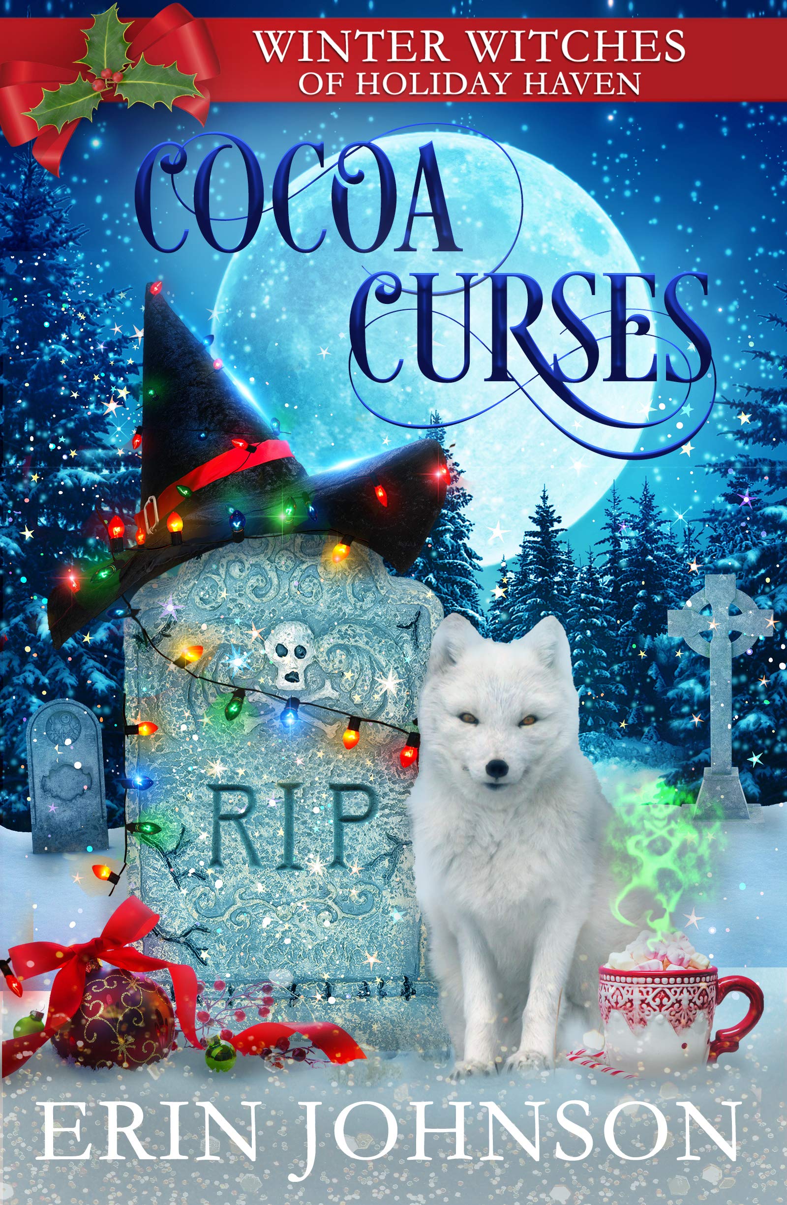 Cocoa Curses (Rudie Hollybrook, #1; Winter Witches of Holiday Haven, #5)