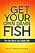 GET YOUR OWN DAMN FISH: I’m...