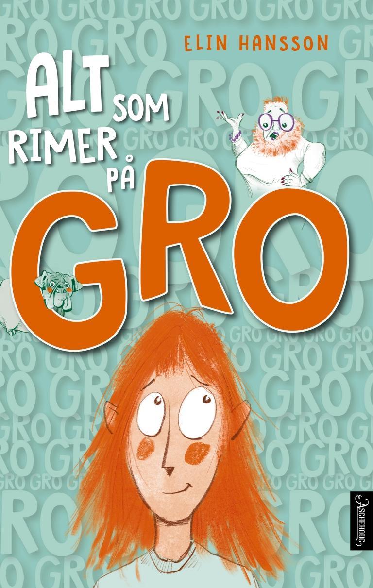 Alt som rimer på gro (Hardcover)