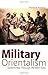 Military Orientalism: Easte...