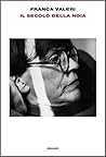 Il secolo della noia by Franca Valeri