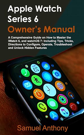 APPLE WATCH SERIES 6 OWNER'S MANUAL : A 