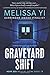 Graveyard Shift (Hope Sze medical mystery)