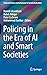 Policing in the Era of AI and Smart Societies (Advanced Sciences and Technologies for Security Applications)