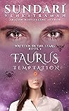 Taurus Temptation (Written in the Stars #3) Taurus Temptation (Written in the Stars #3)
