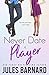 Never Date A Player by Jules Barnard Never Date A Player by Jules Barnard