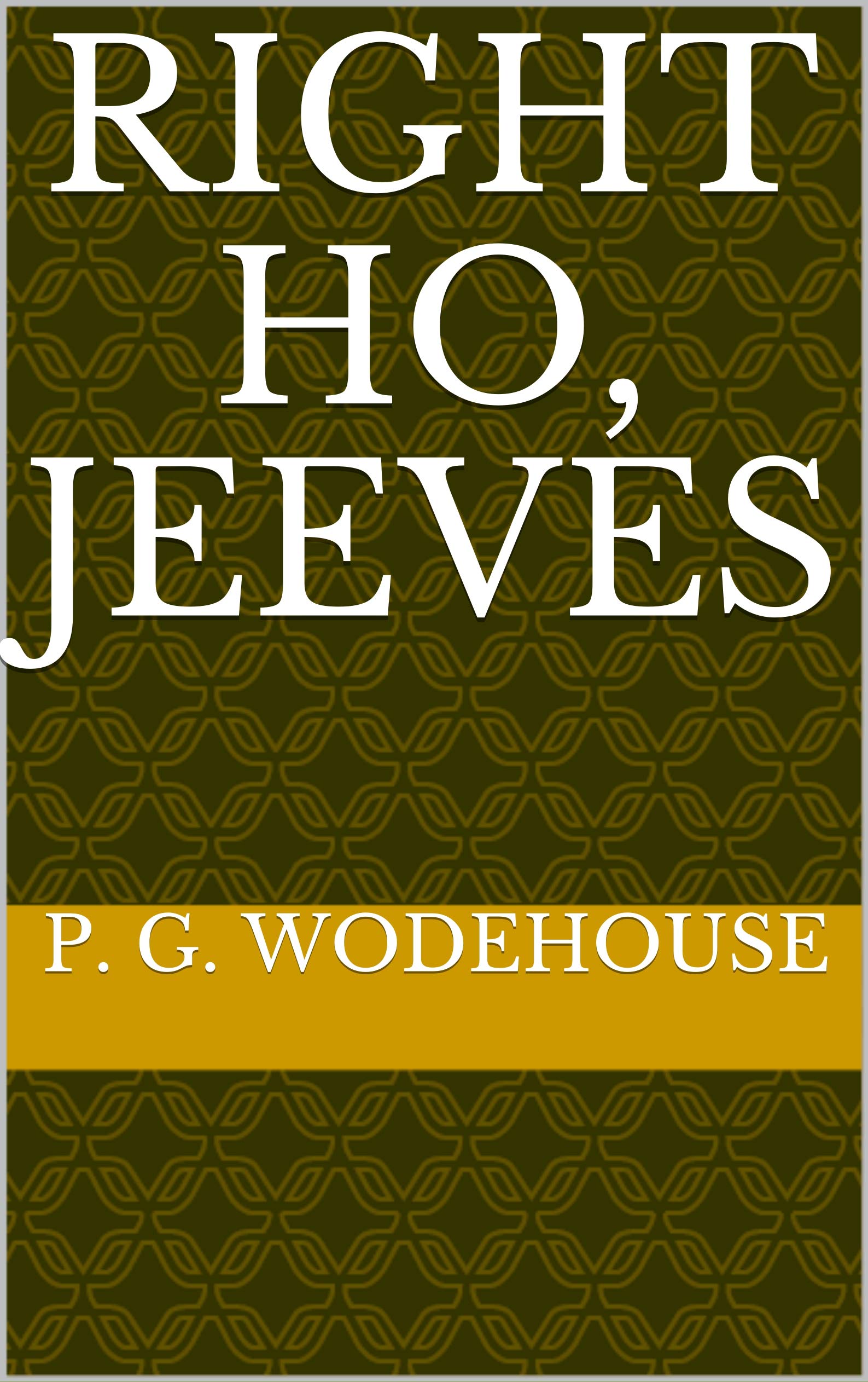 Right Ho, Jeeves