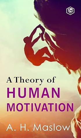 A Theory Of Human Motivation