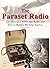 The Paraset Radio by Hiroki Kato
