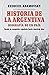 Historia de la Argentina: De la conquista española a la actualidad (Dinamica mental) (Spanish Edition)