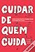 Cuidar de Quem Cuida