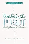 Unshakable Pursui...