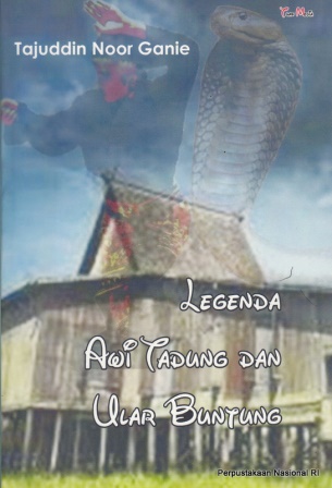 Legenda Awi Tadung dan Ular Buntung
