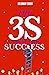 The 3s Formula For Success