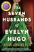 The Seven Husbands of Evelyn Hugo by Taylor Jenkins Reid