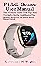 Fitbit Sense User Manual by Lawrence K. Taplin