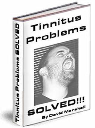 Tinnitus Problems SOLVED!!