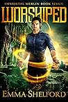 Worshiped (Immortal Merlin #7) Worshiped (Immortal Merlin #7)