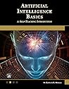 Artificial Intelligence Basics: A Self-Teaching Introduction Artificial Intelligence Basics: A Self-Teaching Introduction