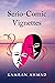 Serio-Comic Vignettes