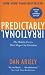Predictably Irrational: The Hidden Forces That Shape Our Decisions