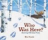 Who Was Here? by Mia Posada