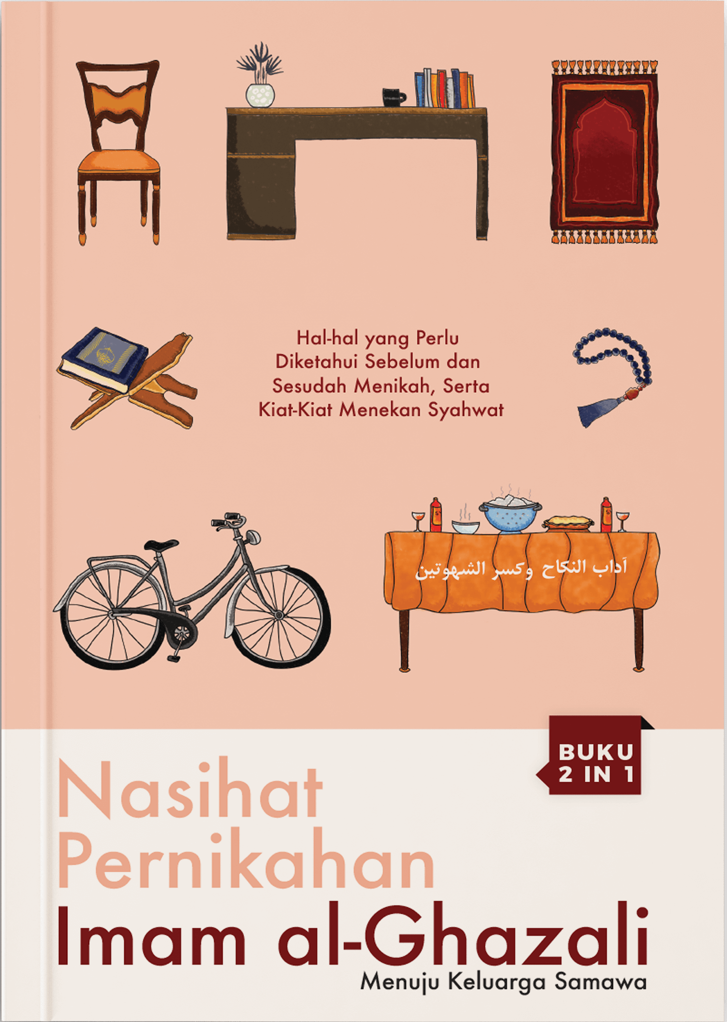 Nasihat Pernikahan Imam Al-Ghazali: Menuju Keluarga Samawa (Paperback)
