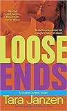Loose Ends by Tara Janzen