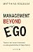 Management Beyond Ego: Team...